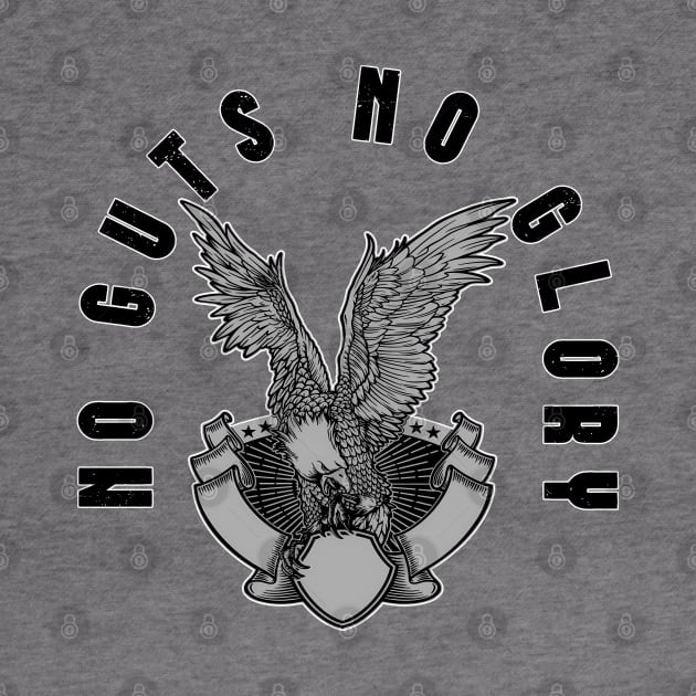 No guts no glory by EchoChicTees